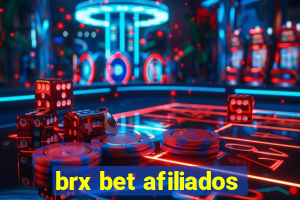 brx bet afiliados